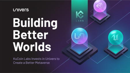 Building Better Worlds: KuCoin Labs Invests in Univers to Create a Better Metaverse
