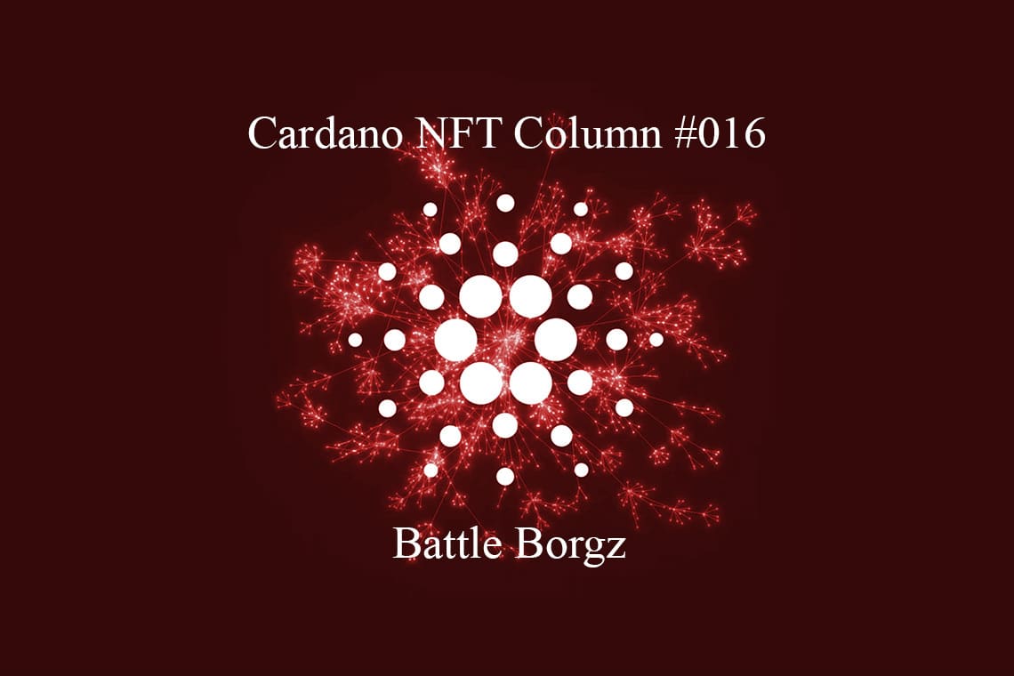 Cardano Nft: Battle Borgz – The Cryptonomist