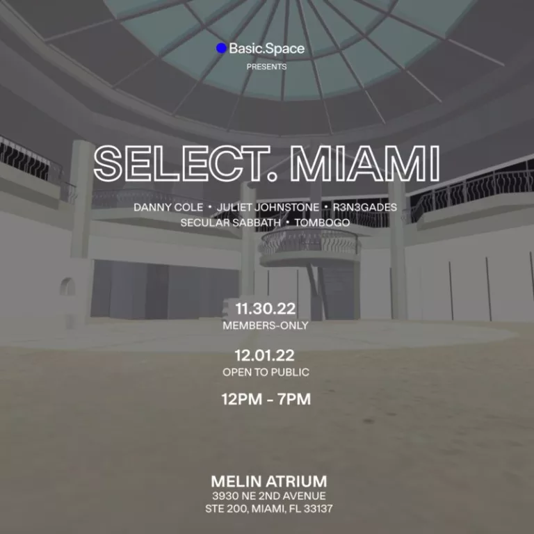 Art Basel Miami Basic.space Select.miami Metaverse