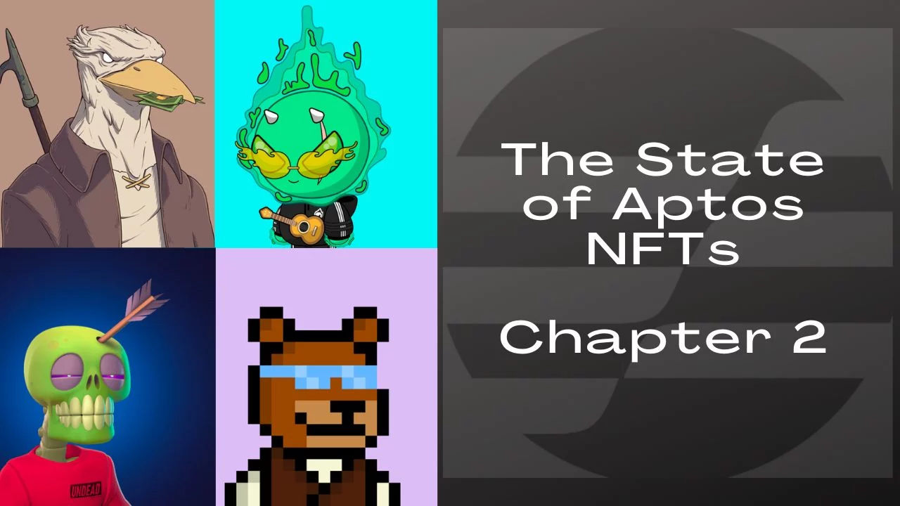 The State Of Aptos Nfts - Chapter 2