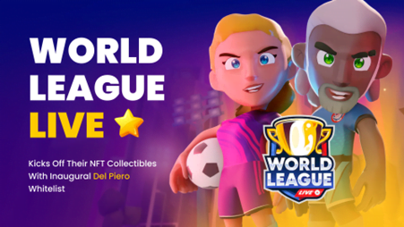 World League Live! Kicks Off Their Nft Collectibles With Inaugural Del Piero Whitelist