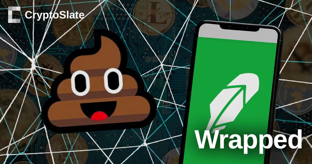 Cryptoslate Wrapped Daily: Robinhood Launches Self-Custody Wallet; Poop Emoji Ordinal Sold For $28K