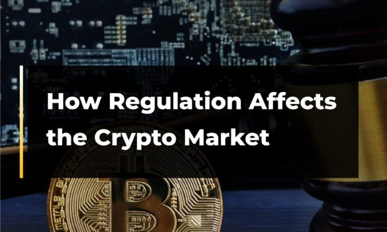 How Regulation Affects The Crypto Market