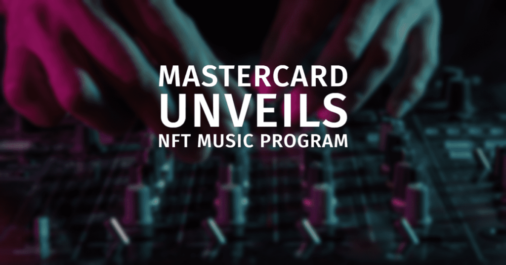 Mastercard And Polygon Partner To Create Groundbreaking Web3 Music Program | Nft Culture | Nft News | Web3 Culture