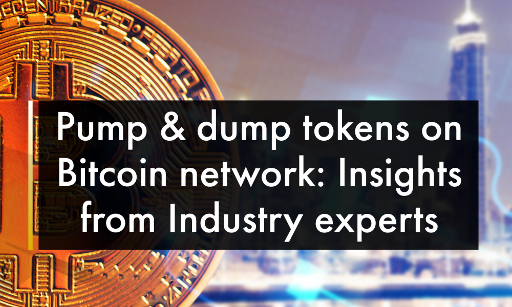 Pump &Amp; Dump Tokens On Bitcoin Network: Insights From Industry Experts