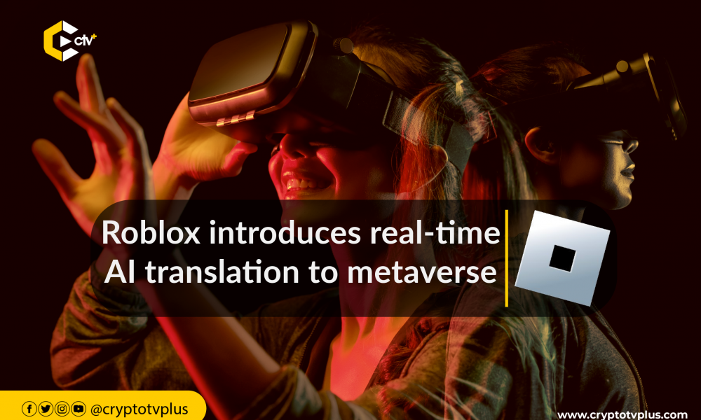 Roblox Introduces Real-Time Ai Translation To Metaverse | Cryptotvplus