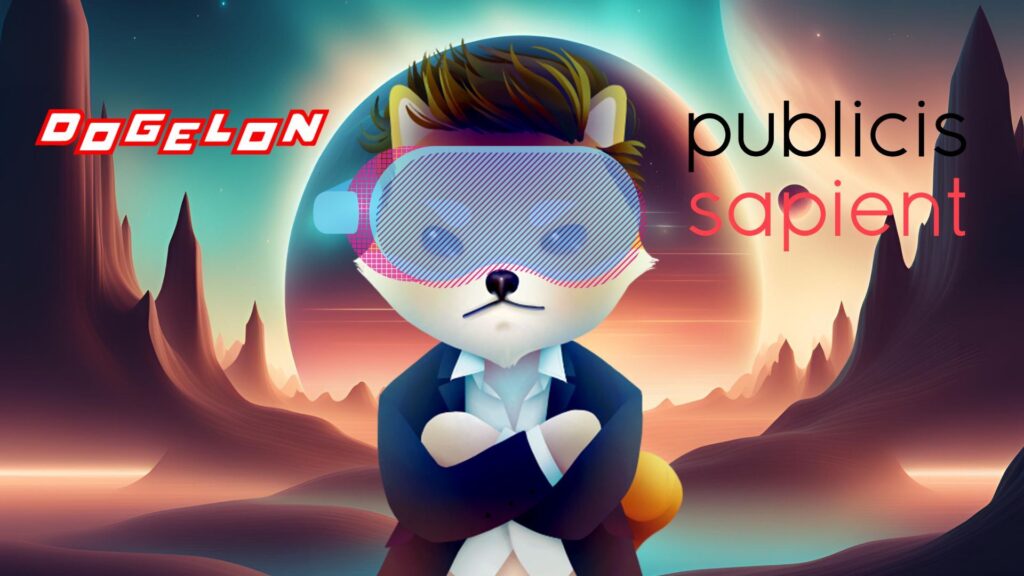 Dogelon Mars And Publicis Sapient Collaborate To Build An Ai-Powered Metaverse