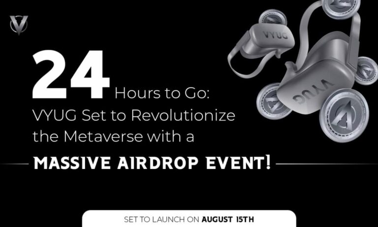 Vyug Set To Revolutionize The Metaverse With A Massive Airdrop Event