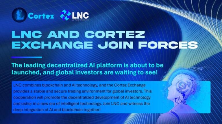 Lnc Partners With Cortez Exchange To Launch A New Chapter In Decentralized Ai