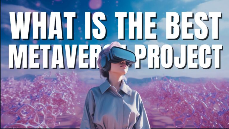 What Is The Best Metaverse Project