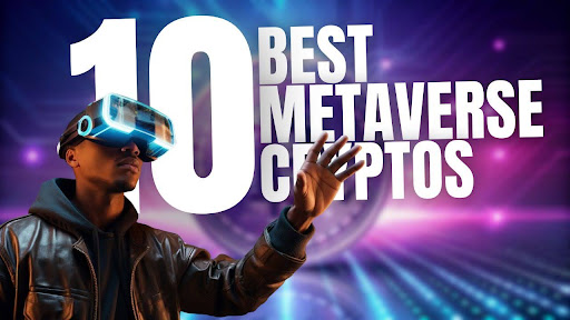 Top 10 Metaverse Crypto Coins To Explore - Best Virtual Worlds 2024