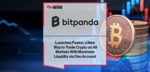 Bitpanda Launches Fusion, a New Way to Trade Crypto on All Markets With Maximum Liquidity via One Account