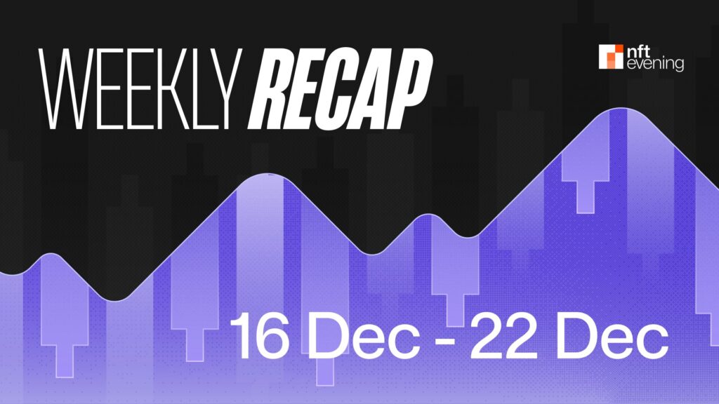 Weekly Crypto and NFT Market Recap: Trends & Developments